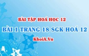 Bài 1 trang 18 SGK Hoá 12: Tính chất hoá học của Este và Chất béo